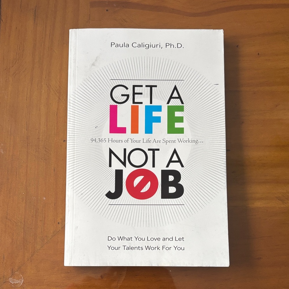 Get a Life, Not a Job Book by Paula Caligiuri